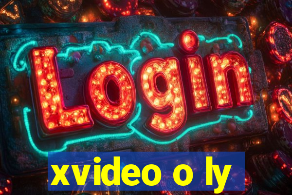 xvideo o ly